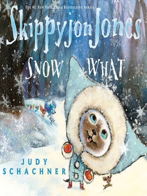 cover image of Skippyjon Jones Snow What